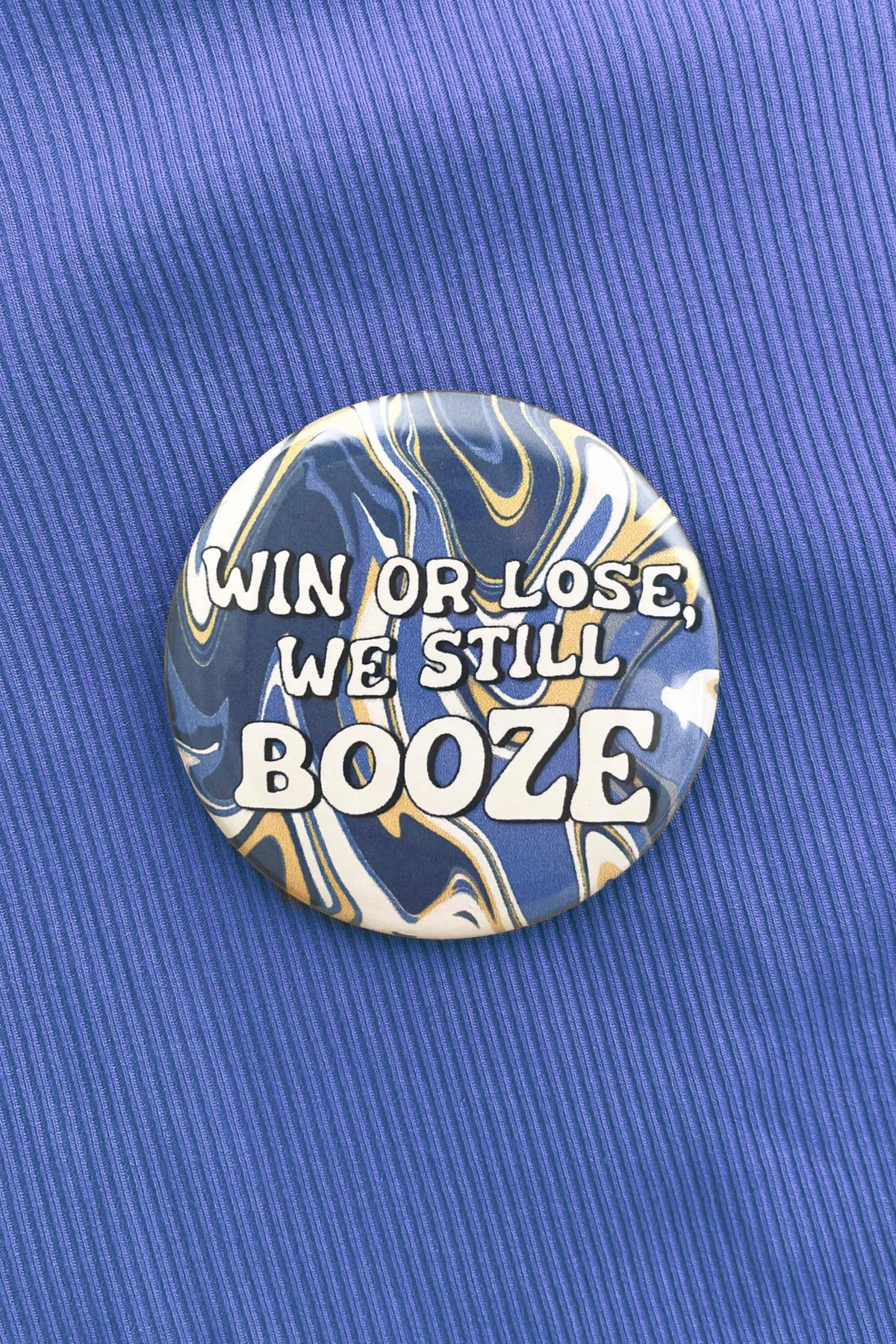 We Booze Button in Blue-ACC PIN