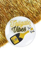 Tailgate Vibes Button-ACC PIN
